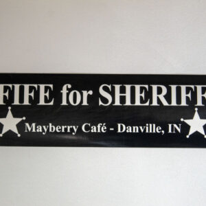 \'Fife for Sheriff\' Bumper Sticker
